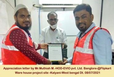 Received appreciation letter from Mr. Muthiah M. [HOD] EVIO pvt. ltd. Banglore @ Flipkart ware house project site - Kalyani - West Bengal Dt. 08-07-2021